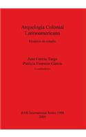 Arquelogia Colonial Latinoamericana