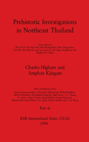 Prehistoric Investigations in Northeast Thailand, Part iii