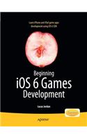 Beginning IOS 6 Games Development