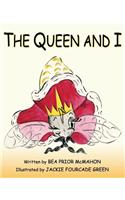 The Queen and I
