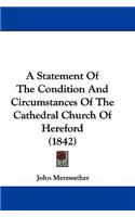 Statement Of The Condition And Circumstances Of The Cathedral Church Of Hereford (1842)