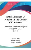 Potts's Discovery Of Witches In The County Of Lancaster