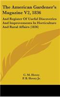 American Gardener's Magazine V2, 1836