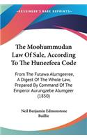 Moohummudan Law Of Sale, According To The Huneefeea Code