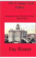 The County Seat Killer