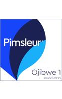 Pimsleur Ojibwe Level 1 Lessons 21-25: Learn to Speak and Understand Ojibwe with Pimsleur Language Programs Volume 1(1 Pimsleur Digital)