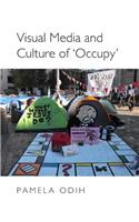 Visual Media and Culture of ‘Occupy’