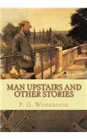 Man Upstairs and Other Stories
