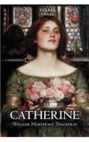 Catherine by William Makepeace Thackeray, Fiction, Classics, Literary