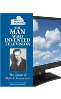 The Man Who Invented Television