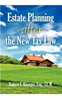 Estate Planning After the New Tax Law