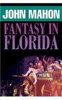 Fantasy in Florida