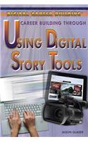 Career Building Through Using Digital Story Tools