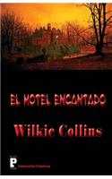 El Hotel Encantado