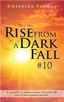 Rise from a Dark Fall: #10(English)