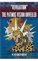 Revelation The Patmos Vision Unveiled