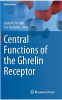 Central Functions of the Ghrelin Receptor