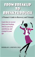 From Breakup to Breakthrough