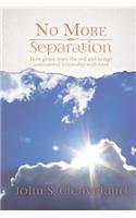 No More Separation: How Grace Tears the Veil and Brings Unhindered Fellowship with God