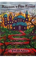 Rawson's Fun House