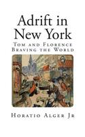 Adrift in New York: Tom and Florence Braving the World