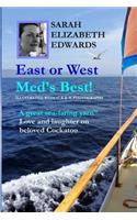 East or West Med's Best