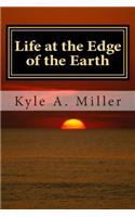 Life at the Edge of the Earth: (English)