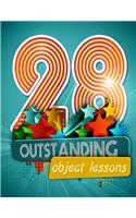 28 Outstanding Object Lessons