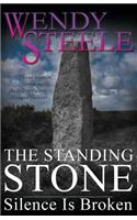 The Standing Stone - Silence Is Broken