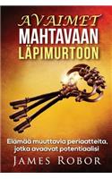 Avaimet Mahtavaan Lapimurtoon