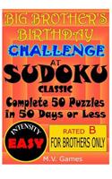 Big Brother's Birthday Challenge At Sudoku Classic - Easy