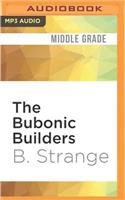 Bubonic Builders
