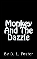 Monkey And The Dazzle