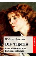 Die Tigerin