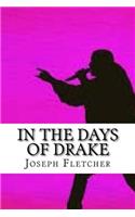 In the Days of Drake