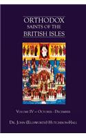 Orthodox Saints of the British Isles: Volume IV - October - December(4 Orthodox Saints of the British Isles)