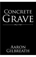 Concrete Grave