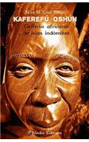 Kaferefú Oshún Grifería africana de islas indómitas