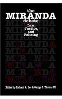 The Miranda Debate