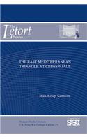 East Mediterranean Triangle at Crossroads