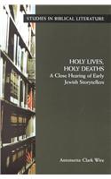 Holy Lives, Holy Deaths