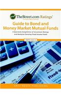 TheStreet.com Rating's Guide to Bond and Money Market Mutual Funds