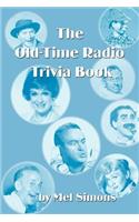 The Old-Time Radio Trivia Book