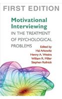 Motivational Interviewing in the Treatment of Psychological Problems