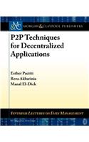 P2P Techniques for Decentralized Applications