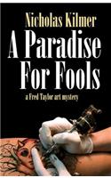A Paradise for Fools