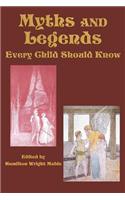Myths and Legends Every Child Should Know