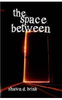 The Space Between