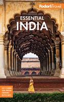 Fodor's Essential India: With Delhi, Rajasthan, Mumbai & Kerala