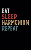 Eat Sleep Harmonium Repeat Funny Musical Instrument Gift Idea